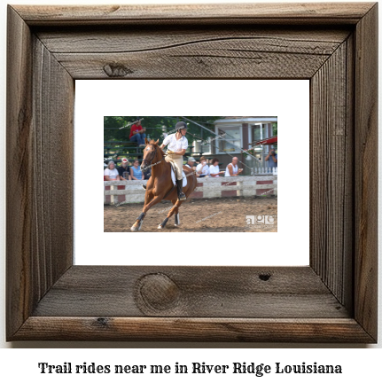 trail rides near me in River Ridge, Louisiana